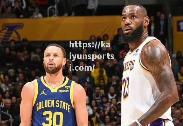 开云体育-NBA湖人大胜勇士，詹姆斯状态神勇，轰下三双_